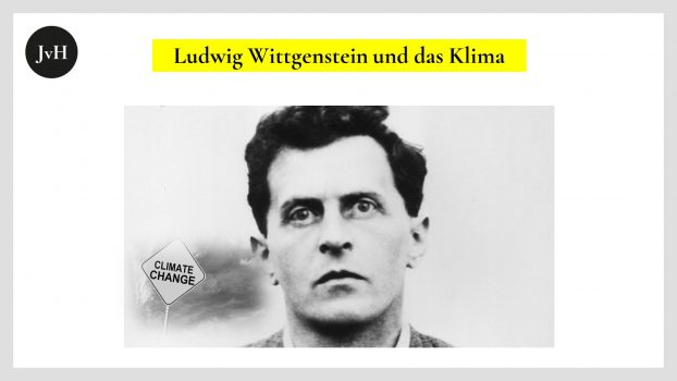 Ludwig Wittgenstein und die Klimadebatte                      Kann uns Wittgensteins Philosophie helfen klarer zu sehen?